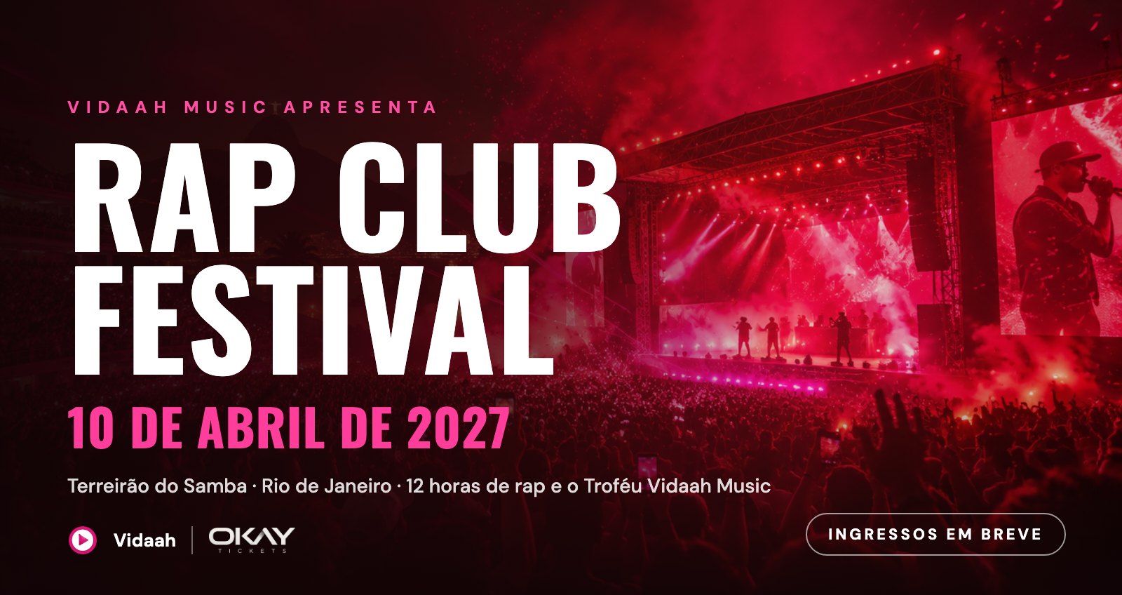 Vidaah Music apresenta Rap Club Festival